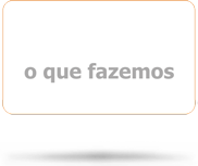 O que fazemos