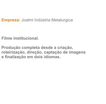 Filme institucional Joalmi